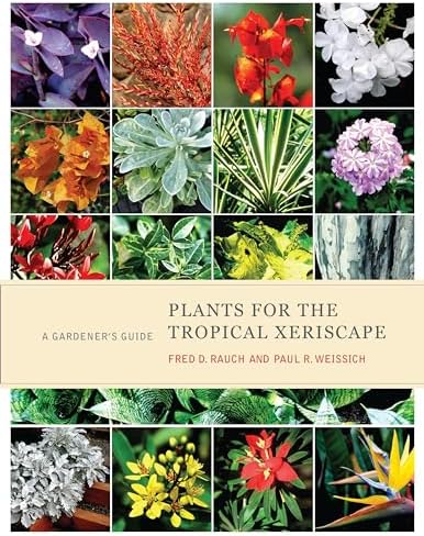 The Tropical Look: An Encyclopedia of Dramatic Landscape Plants